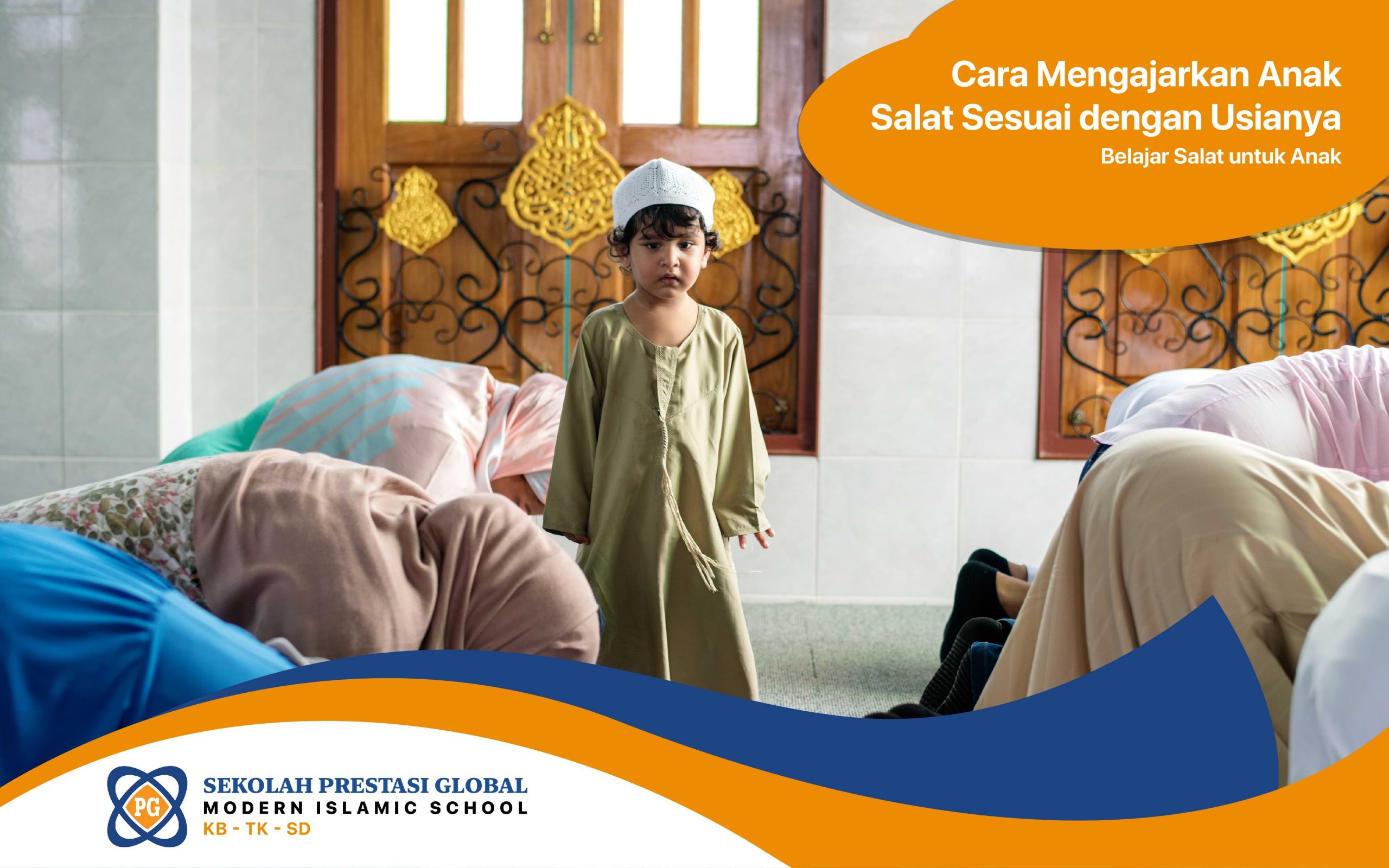 3 Cara Mengajarkan Anak Sholat Sesuai Usianya Sekolah Prestasi Global